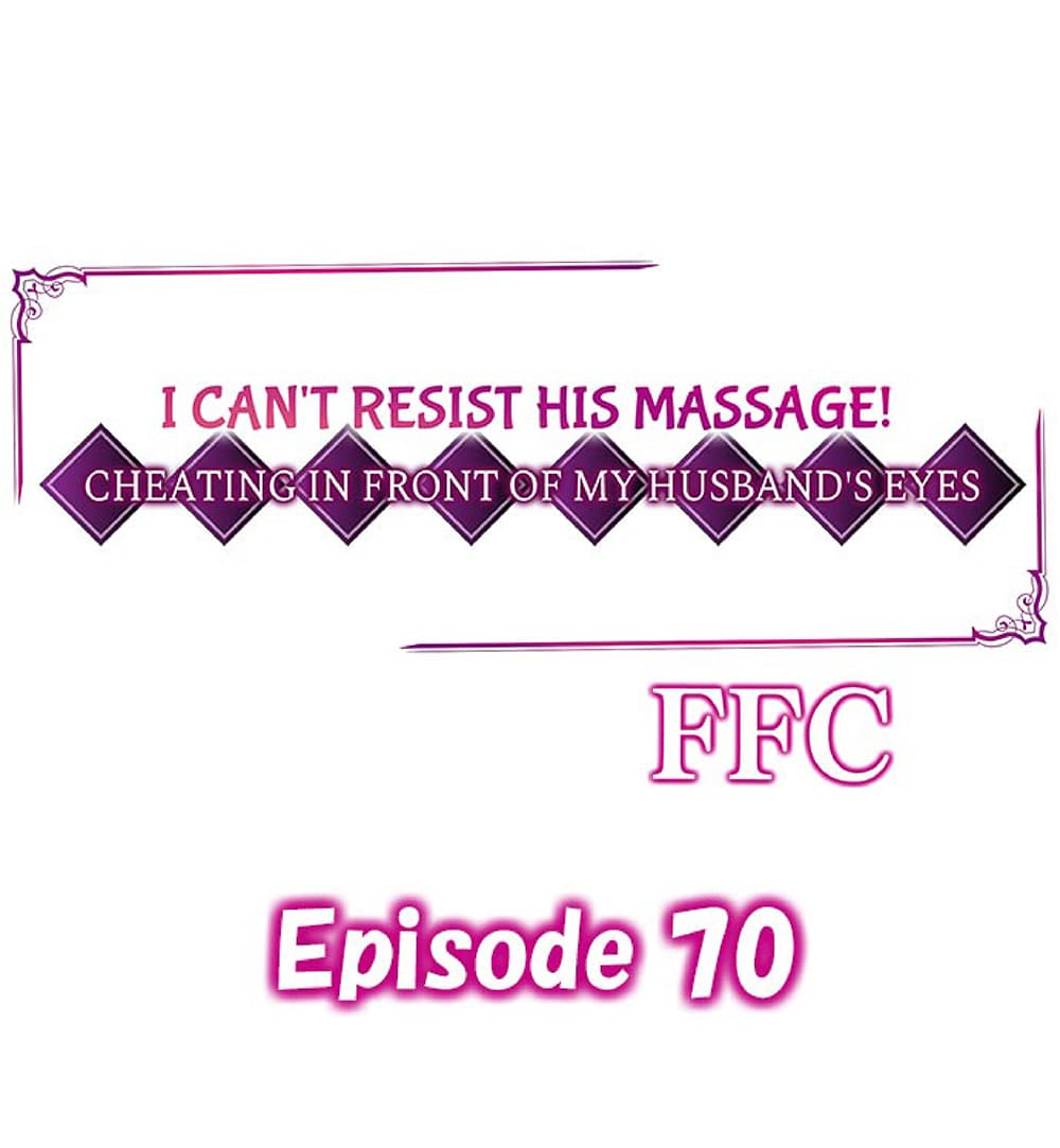 I Canรขโฌโขt Resist His Massage! Cheating in Front of My Husbandรขโฌโขs Eyes 70 (1)